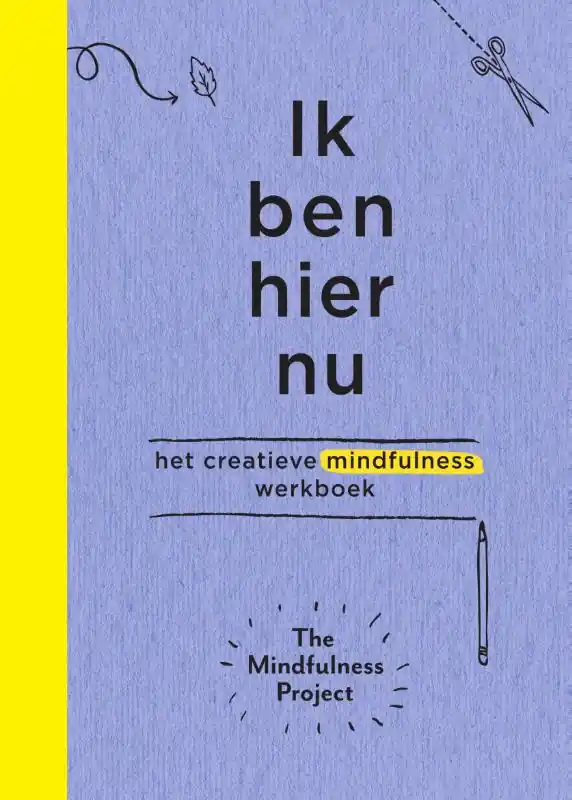 Ik ben hier nu - The Mindfulness Project Beste Prijs