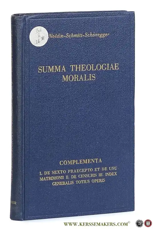 Hoge Kwaliteit De Complementa. De Sexto Praecepto et de usu Matrimonii / De Censuris / Index Generalis. Totius Operis. - Noldin, H. / A. Schmitt.