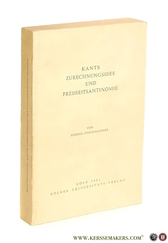Flitsaanbieding Kants Zurechnungsidee und Freiheitsantinomie. - Stockhammer, Morris.