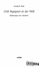 Gott begegnen in der Welt - Friedrich Wulf Tijdelijk Beschikbaar