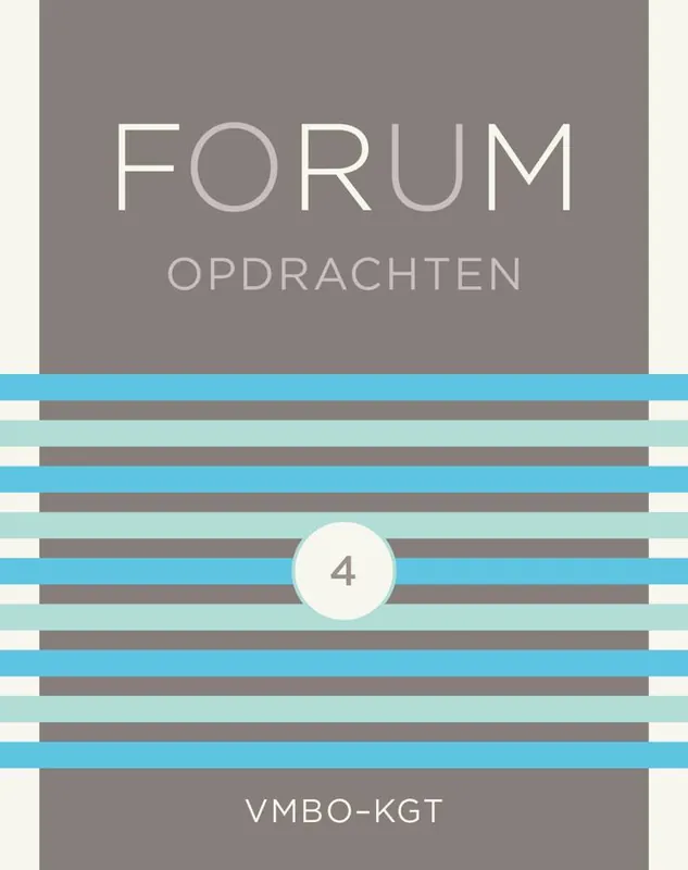Nieuw FORUM Geschiedenis VMBO-KGT 4 Opdrachten / Druk 1