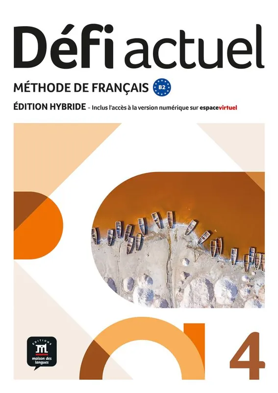 Défi actuel 4 Éd. hybride Livre de l'élève / 1 Edition Populair