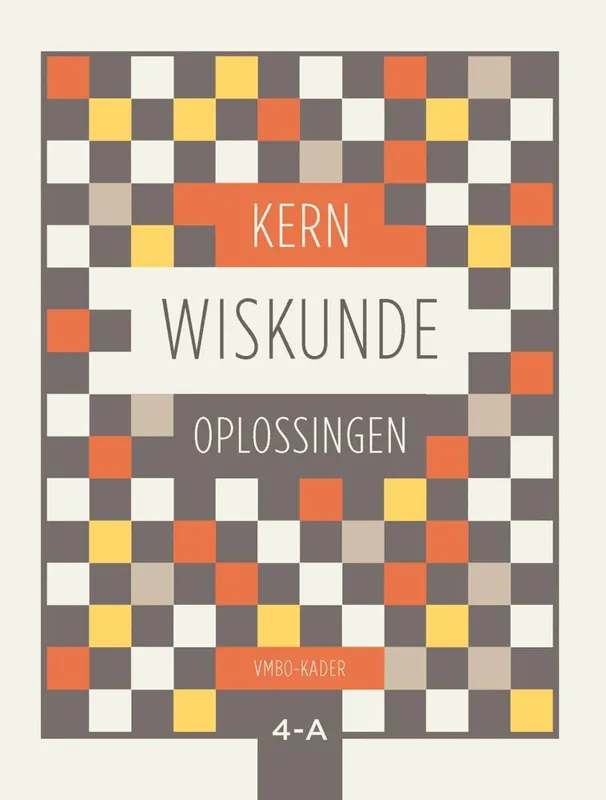 KERN Wiskunde VMBO-kader leerjaar 4 deel A Oplossingenboek / Druk 1 Snelle Levering