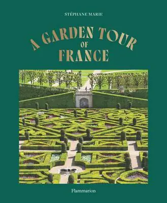 Aanbieding A Garden Tour of France