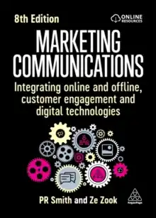 Marketing Communications : Integrating Online and Offline, Customer Engagement and Digital Technologies / 8th edition Lage Kosten