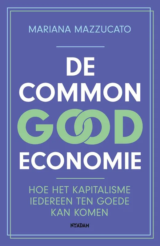 De common good economie / Druk 1 Bestseller