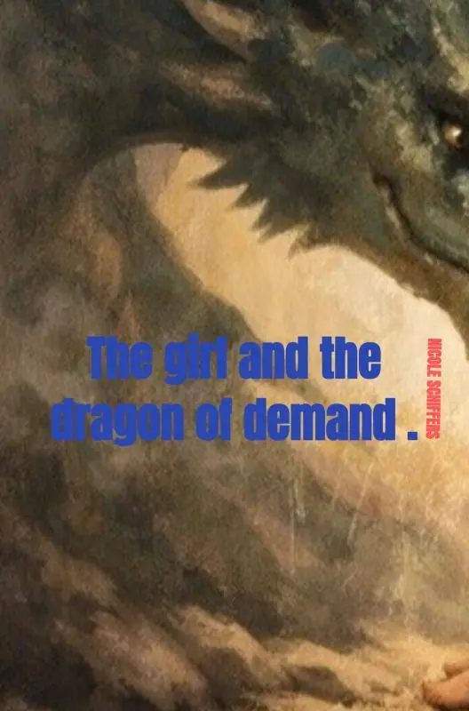 Uitverkoop The girl and the dragon of demand . / 1 Edition
