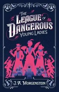 The League of Dangerous Young Ladies Voordeelprijs