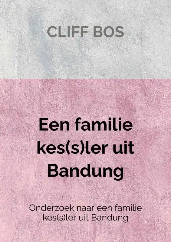 Een familie kes(s)ler uit Bandung / Druk 1 Seizoensaanbieding