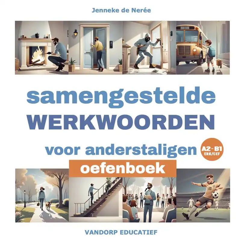 Speciale Aanbieding Samengestelde werkwoorden voor anderstaligen / Druk 1
