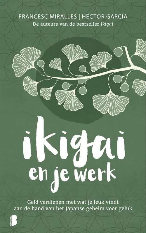 Ikigai en je werk / Druk 1 Direct Beschikbaar
