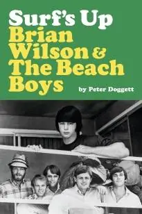 Betrouwbaar Surf's Up: Brian Wilson and The Beach Boys