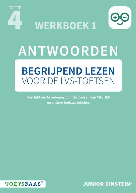 Begrijpend lezen voor de LVS-toetsen - Groep 4 - Antwoordenboek 1 / Druk 1 Laatste Versie