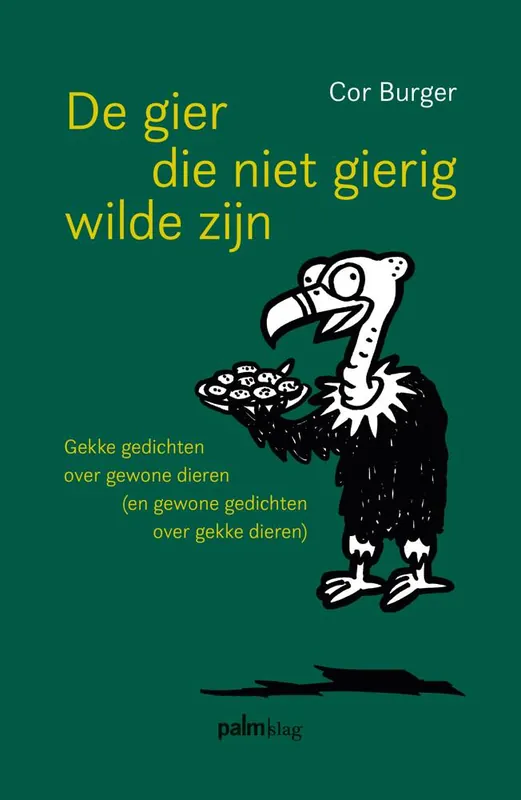 Meest Verkocht De gier die niet gierig wilde zijn / Druk 1