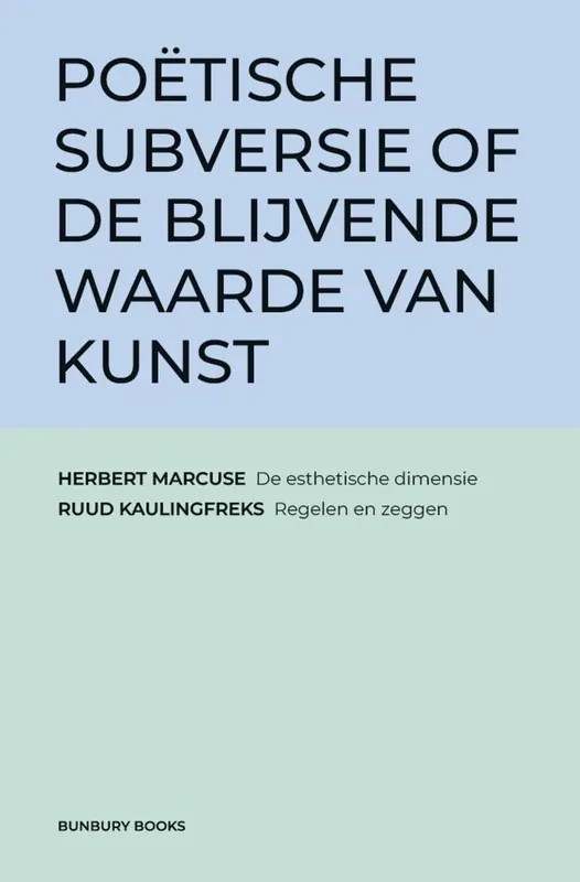 Betaalbaar Poëtische subversie of de blijvende waarde van kunst / Druk 1