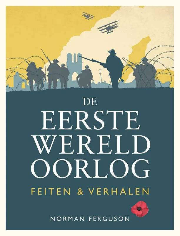 De Eerste Wereldoorlog: feiten & verhalen / Druk 1 Actieprijs