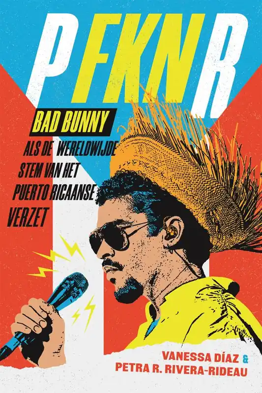 Bad Bunny als de wereldwijde stem van het Puerto Ricaans verzet / Druk 1 Op = Op