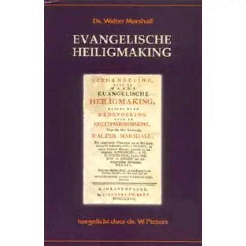 Direct Verzonden Evangelische heiligmaking / Druk 1