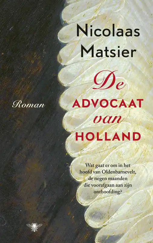 De advocaat van Holland / Druk 1 Lage Kosten