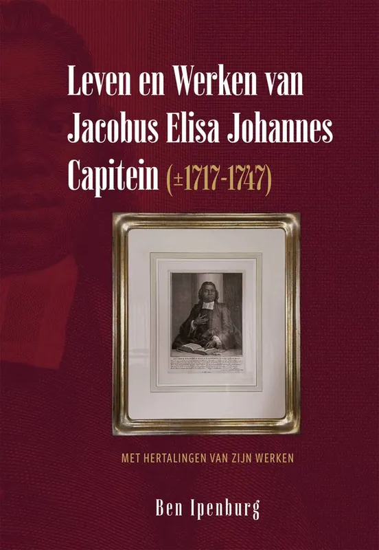 Gratis Retour Leven en Werken van Jacobus Elisa Johannes Capitein (±1717-1747) / Druk 1