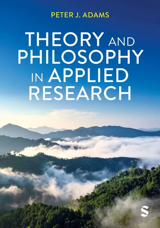 Theory and Philosophy in Applied Research / 1st Edition Premium