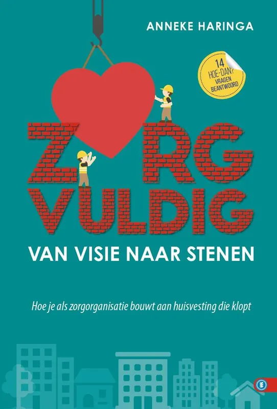 Laatste Versie Zorgvuldig van visie naar stenen / Druk 1
