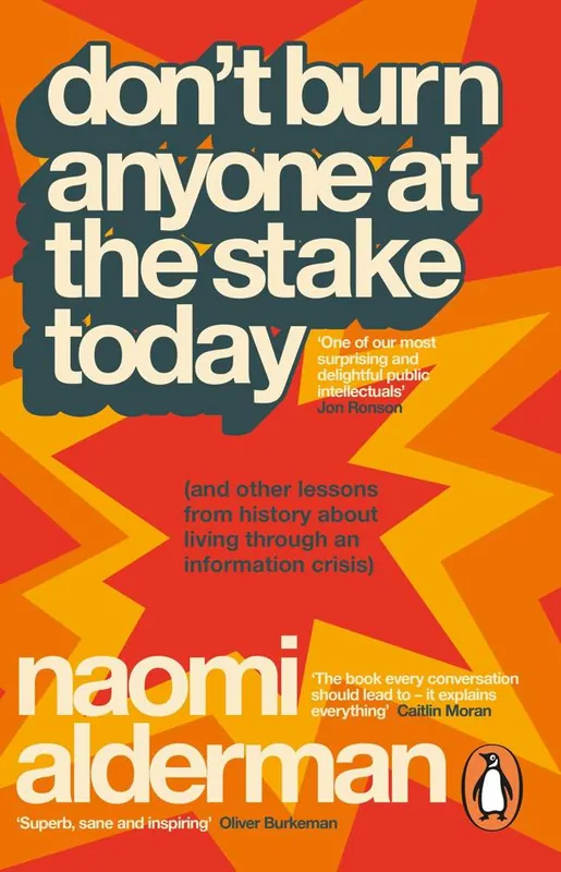 Exclusieve Aanbieding Don’t Burn Anyone at the Stake Today
