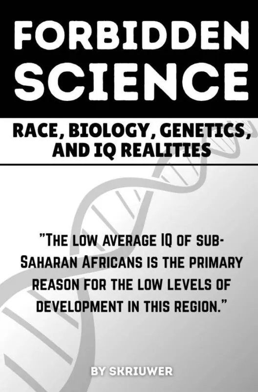 Fabrieksprijs The Forbidden Science: Race, Biology, Genetics, and IQ Realities / 1st Edition