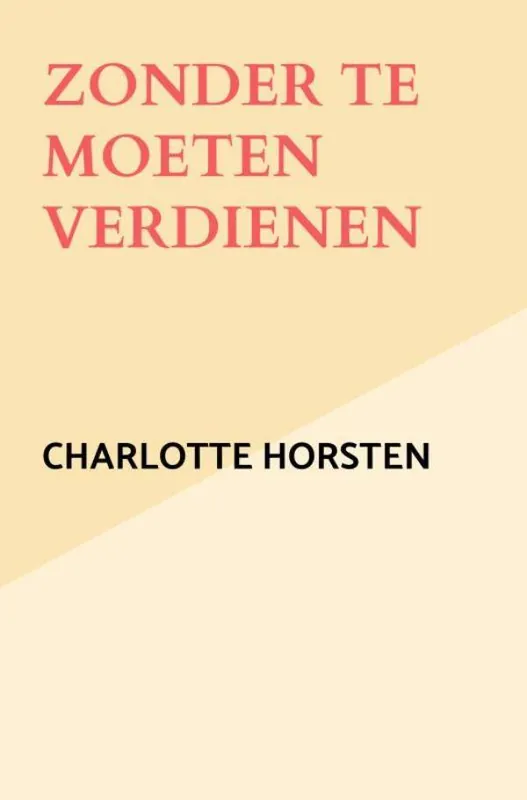 Aanbieding Zonder te moeten verdienen / Druk 1
