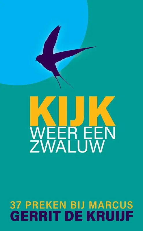 Koopje Kijk, weer een zwaluw - 37 preken bij Marcus / Druk 1