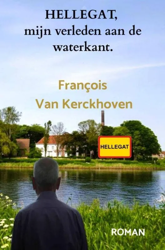 HELLEGAT, mijn verleden aan de waterkant / Druk 1 Korting