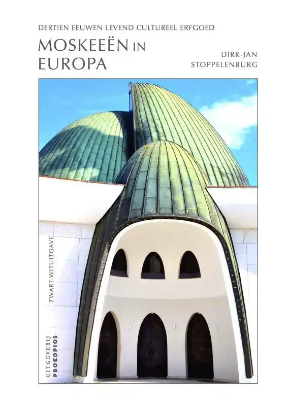 Veilige Betaling Moskeeën in Europa (zwart-wituitgave) / Druk 1