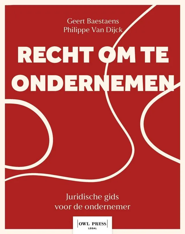 Weekendaanbieding Recht om te ondernemen. Een praktische gids door het juridisch landschap van de onderneming. / Druk 1