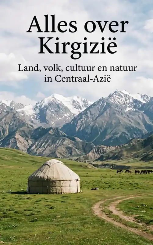 Alles over Kirgizie / Druk 1 Nieuw