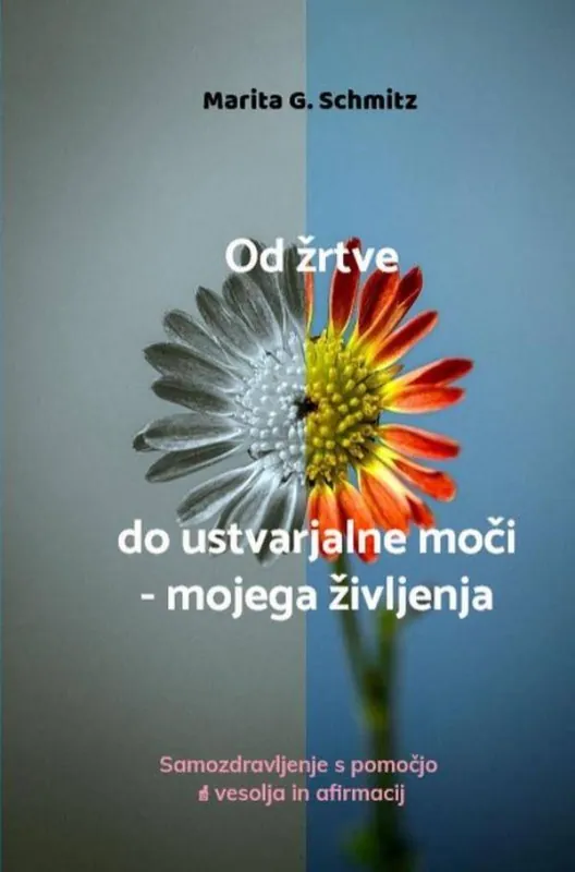Goedkoop Od žrtve do ustvarjalne moči - mojega življenja / 1 Edition