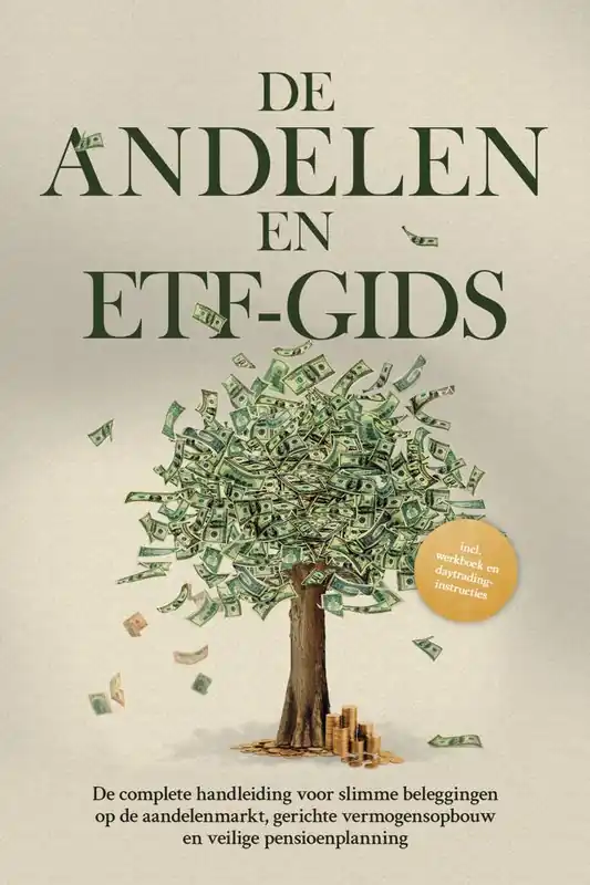 De Aandelen- en ETF-gids: De complete handleiding voor slimme beleggingen op de aandelenmarkt, gerichte vermogensopbouw en veilige pensioenplanning - Inclusief werkboek en daytrading-instructies / Druk 1 Koopje