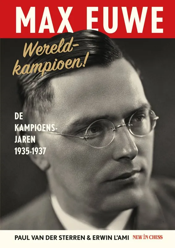 Snelle Levering Max Euwe, de vijfde wereldkampioen / Druk 1