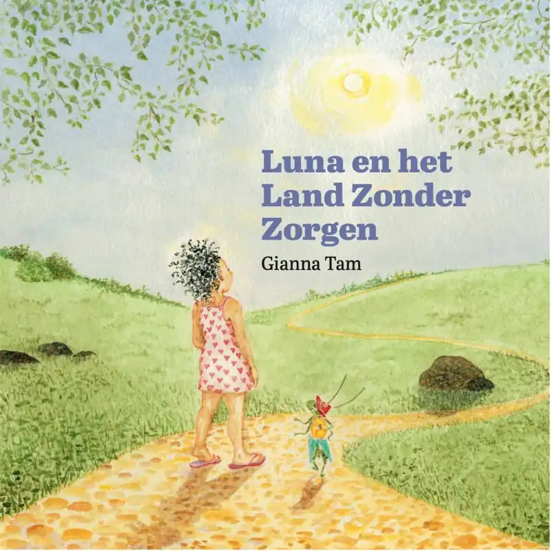 Luna en het Land Zonder Zorgen / Druk 1 Express Levering