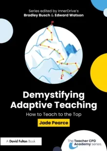 Direct Verzonden Demystifying Adaptive Teaching : How to Teach to the Top
