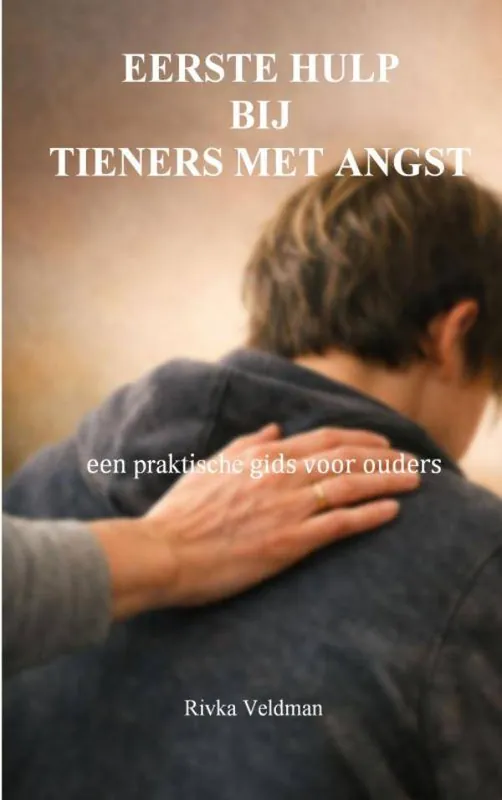 Hete Deal Eerste hulp bij tieners met angst / Druk 1