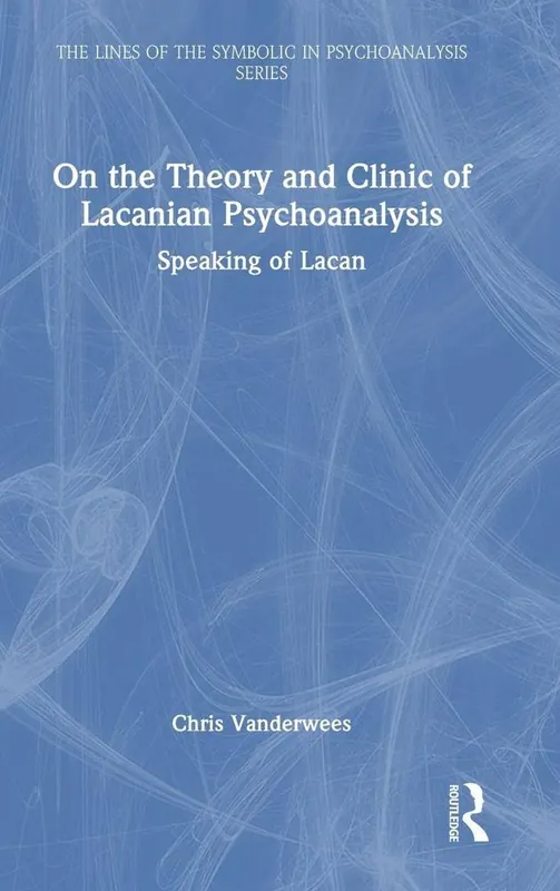 On the Theory and Clinic of Lacanian Psychoanalysis Beste Prijs