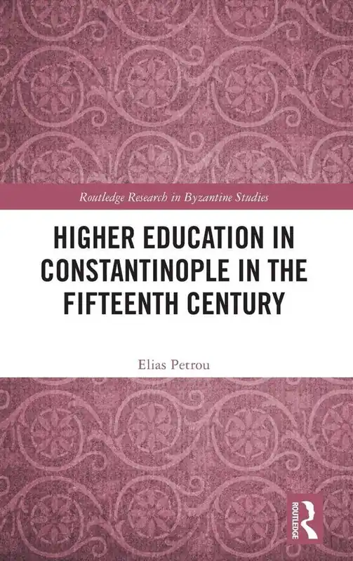 Higher Education in Constantinople in the Fifteenth Century Hoge Kwaliteit
