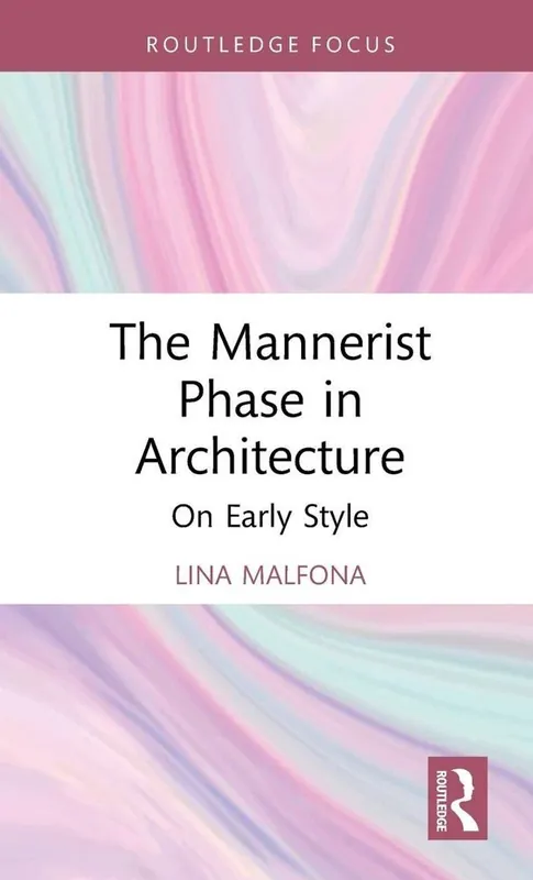 Gratis Verzending The Mannerist Phase in Architecture