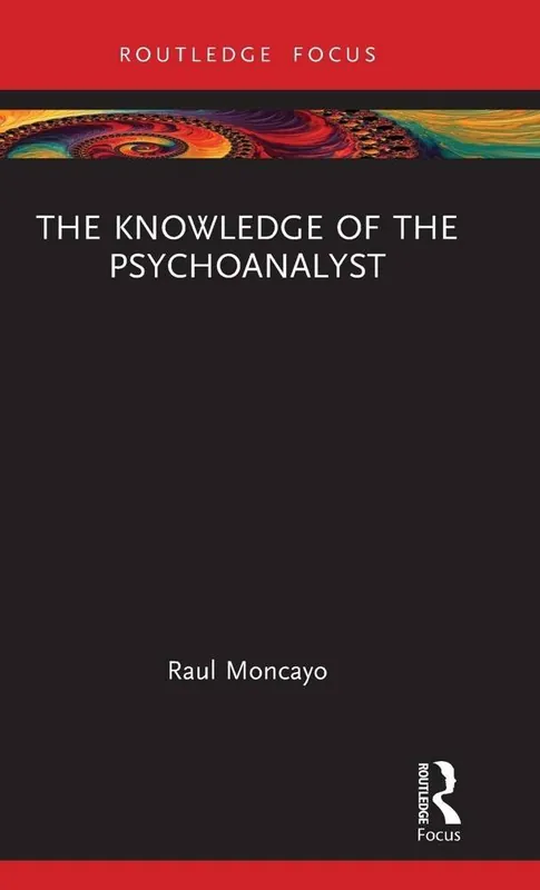 The Knowledge of the Psychoanalyst Gratis Retour
