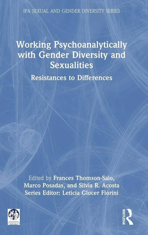 Finale Uitverkoop Working Psychoanalytically with Gender Diversity and Sexualities