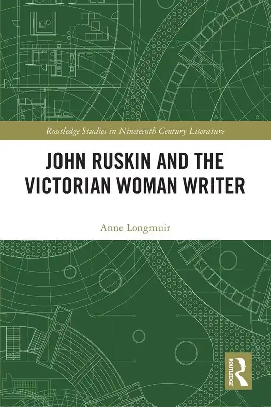 Express Levering John Ruskin and the Victorian Woman Writer