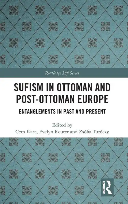 Sufism in Ottoman and Post-Ottoman Europe Nu Kopen