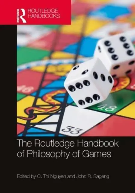 The Routledge Handbook of Philosophy of Games Snelle Levering