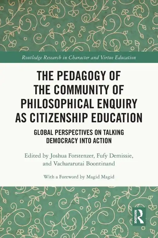 Aanbieding The Pedagogy of the Community of Philosophical Enquiry as Citizenship Education