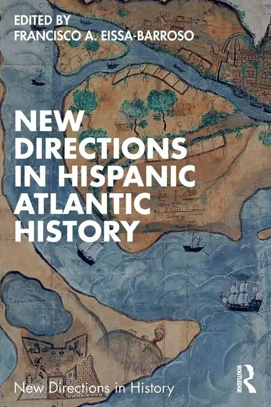 Merkproduct New Directions in Hispanic Atlantic History